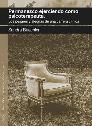 PERMANEZCO EJERCIENDO COMO PSICOTERAPEUTA | 9788412565584 | BUECHLER, SANDRA