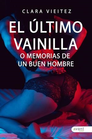 ÚLTIMO VAINILLA O MEMORIAS DE UN «BUEN HOMBRE», EL | 9788410236493 | VIEITEZ, CLARA