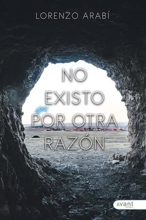 NO EXISTO POR OTRA RAZÓN | 9788410236004 | ARABI, LORENZO