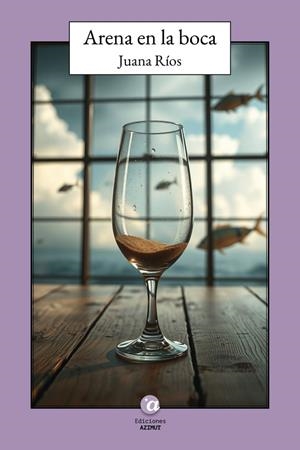 ARENA EN LA BOCA | 9788412698091 | RIOS, JUANA