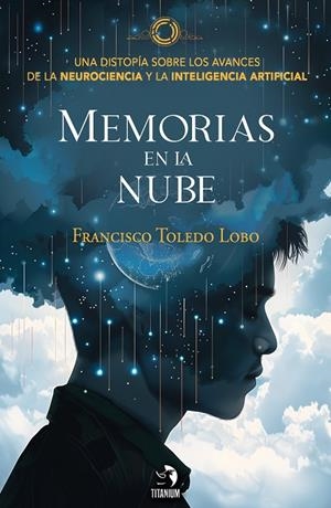 MEMORIAS EN LA NUBE | 9788412792355 | TOLEDO LOBO, FRANCISCO
