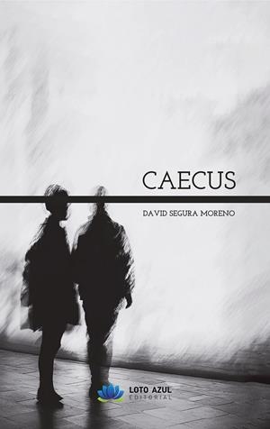 CAECUS | 9788410162983 | SEGURA MORENO, DAVID