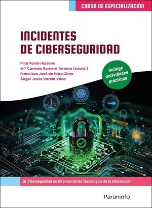 INCIDENTES DE CIBERSEGURIDAD | 9788428365413 | PAVON ROSANO, PILAR / ROMERO TERNERO, Mª