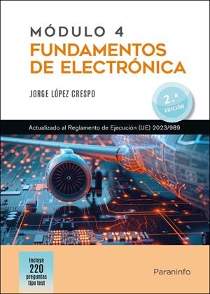 MODULO 4. FUNDAMENTOS DE ELECTRONICA (2ª EDICIÓN) | 9788428368223 | LOPEZ CRESPO, JORGE
