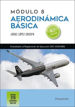 MODULO 8. AERODINÁMICA BÁSICA (2ª EDICIÓN) | 9788428368230 | LOPEZ CRESPO, JORGE