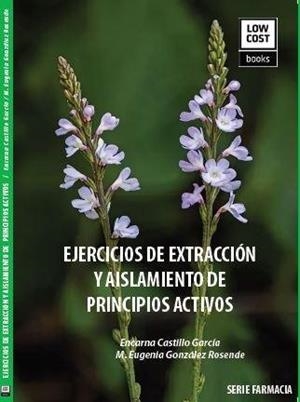 EJERCICIOS DE EXTRACCIÓN Y AISLAMINENTO PRINCIPIOS ACTIVOS | 9788412859799