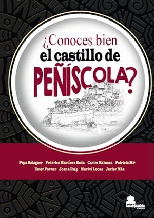 CONOCES BIEN EL CASTILLO DE PEÑÍSCOLA? | 9788410105423 | VARIOS AUTORES