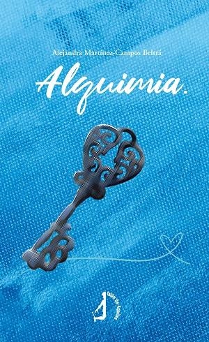 ALQUIMIA | 9788410240322 | MARTINEZ-CAMPOS BELTRA, ALEJANDRA