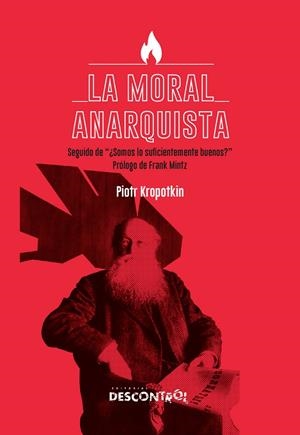 MORAL ANARQUISTA, LA (2ª ED) | 9788418283543 | KROPOTKIN, PIOTR