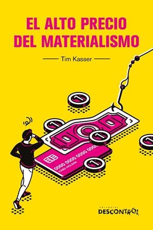 ALTO PRECIO DEL MATERIALISMO, EL | 9788418283697 | KASSER, TIM
