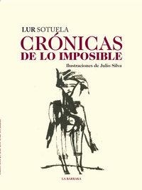 CRONICAS DE LO IMPOSIBLE | 9788492491902 | SOTUELA, LUR
