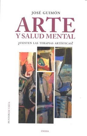 ARTE Y SALUD MENTAL | 9788415458883 | GUIMON, JOSE