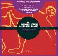 HERMANAS VESQUE ALEXANDER CALDER | 9788492491216 | PASTOR, RAQUEL