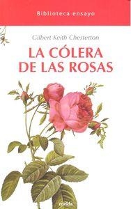COLERA DE LAS ROSAS, LA | 9788415458722 | CHESTERTON, GILBERT KEITH