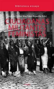 CIUDADANAS MILITANTES FEMINISTAS | 9788492491841 | EGIDO, ANGELES