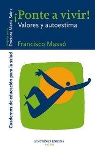 PONTE A VIVIR. VALORES Y AUTOESTIMA | 9788495427410 | MASSO, FRANCISCO