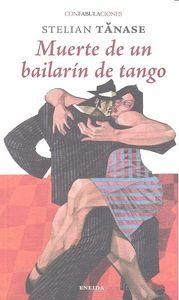 MUERTE DE UN BAILARIN DE TANGO | 9788415458524 | TANASE, STELIAN