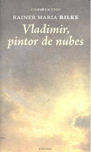 VLADIMIR PINTOR DE NUBES | 9788415458876 | RILKE, RAINER MARIA