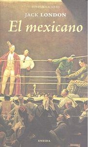 MEXICANO, EL | 9788415458500 | LONDON, JACK