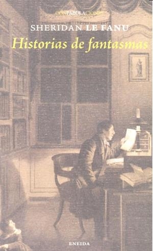 HISTORIAS DE FANTASMAS | 9788415458388 | LE FANU, SHERIDAN