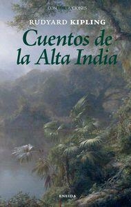 CUENTOS DE LA ALTA INDIA | 9788492491117 | KIPLING, RUDYARD