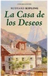 CASA DE LOS DESEOS, LA | 9788415458074 | KIPLING, RUDYARD