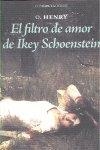 FILTRO DE AMOR DE IKEY SCHOENSTEIN, EL | 9788492491353 | HENRY, O.