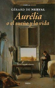 AURELIA O EL SUEÑO Y LA VIDA | 9788492491872 | DE NERVAL, GERARD