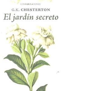 JARDIN SECRETO, EL | 9788415458906 | CHESTERTON, GILBERT KEITH