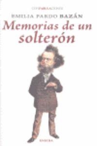 MEMORIAS DE UN SOLTERON | 9788415458395 | BAZAN, EMILIA PARDO