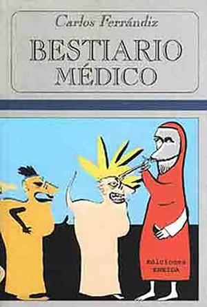 BESTIARIO MEDICO | 9788495427687 | FERRANDIZ, CARLOS
