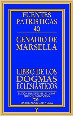 LIBRO DE LOS DOGMAS ECLESIASTICOS | 9788497155922 | GENADIO DE MARSELLA