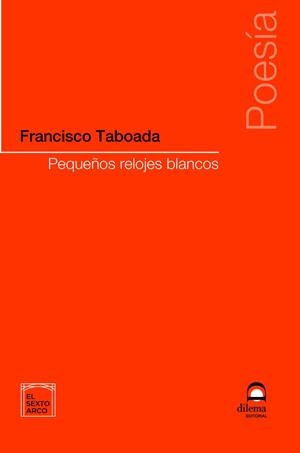 PEQUEÑOS RELOJES BLANCOS | 9788498276763 | DARRIBA, ENRIQUE