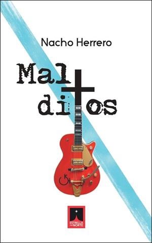 MALDITOS | 9788412923216 | HERRERO HERNANDO, NACHO