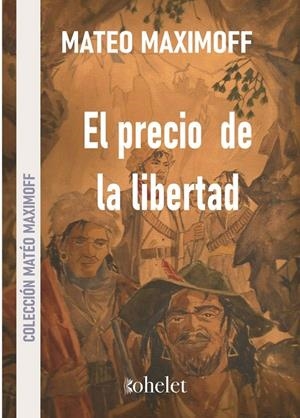 PRECIO DE LA LIBERTAD, EL | 9788412813944 | MAXIMOFF, MATEO