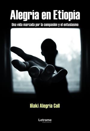 ALEGRÍA EN ETIOPÍA | 9788410682955 | ALEGRIA COLL, IÑAKI