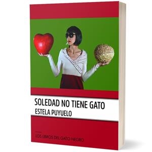 SOLEDAD NO TIENE GATO | 9788412722123 | PUYUELO, ESTELA