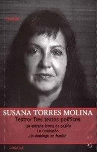 SUSANA TORRES MOLINA. TEATRO : TRES TEXTOS POLITICOS | 9789500363624 | TORRES MOLINA, SUSANA