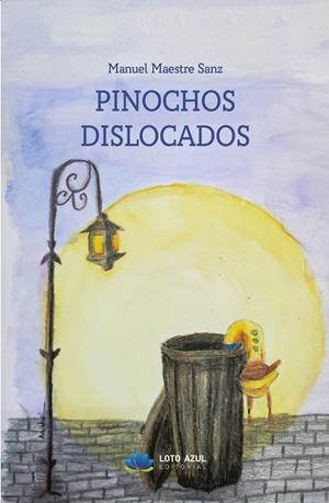 PINOCHOS DISLOCADOS | 9788410366237 | MAESTRE SANZ, MANUEL
