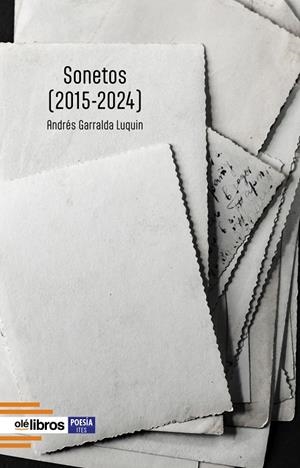 SONETOS (2015-2024) | 9788410053670 | GARRALDA LUQUIN, ANDRES