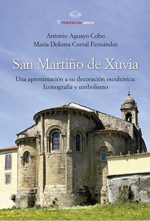 SAN MARTIÑO DE XUVIA | 9788412929003 | AGUAYO COBO, ANTONIO / CORRAL FERNANDEZ, D.