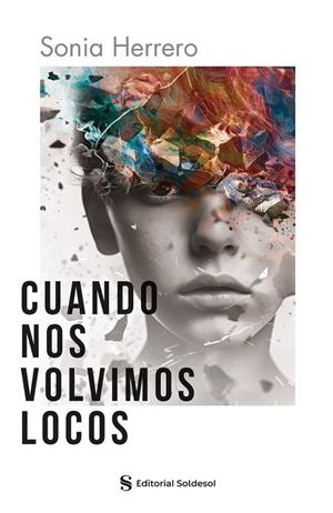 CUANDO NOS VOLVIMOS LOCOS | 9788419329783 | HERRERO, SONIA