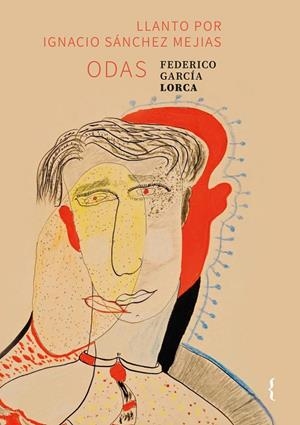 ODAS LLANTO POR IGNACIO SÁNCHEZ MEJÍAS | 9788412845976 | GARCIA LORCA, FEDERICO