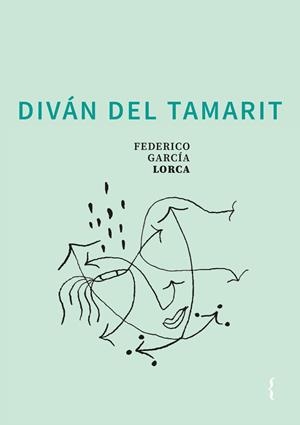 DIVÁN DEL TAMARIT | 9788412932829 | GARCIA LORCA, FEDERICO
