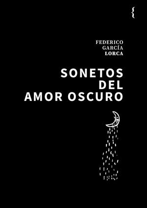 SONETOS DEL AMOR OSCURO | 9788412932836 | GARCIA LORCA, FEDERICO