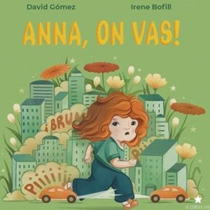 ANNA, ON VAS! | 9788418937118 | GÓMEZ, DAVID