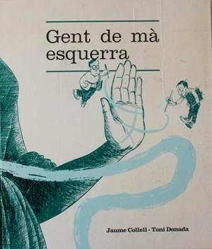 GENT DE MÀ ESQUERRA | 9999900011883 | COLLELL, JAUME / DONADA, TONIÇ
