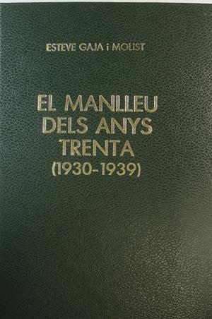 MANLLEU DELS ANYS TRENTA (1930-1939), EL | 9999900011913 | GAJA I MOLIST, ESTEVE