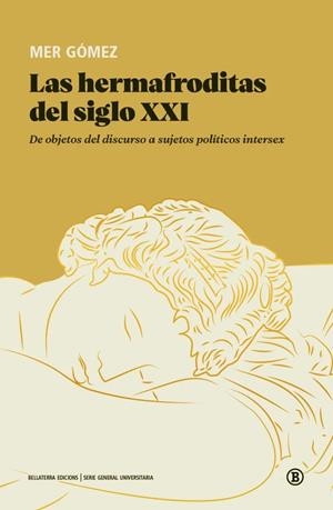 HERMAFRODITAS DEL SIGLO XXI, LAS | 9788419160782 | GÓMEZ, MER