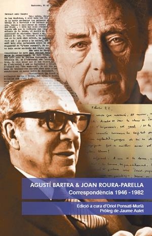 AGUSTÍ BARTRA & JOAN ROURA-PARELLA. CORRESPONDÈNCIA 1946-1982 | 9788412705188 | PONSATÍ-MURLÀ, ORIOL